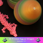 3D Printed Dragon Egg w/ Dragon